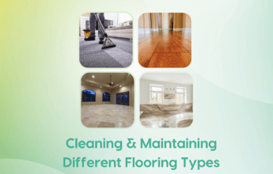 Cleaning & Maintaining Different Flooring Types